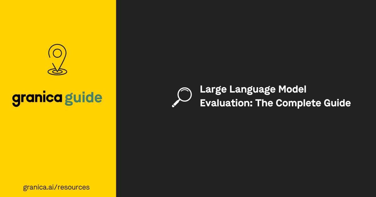 Large language model evaluation: The complete guide